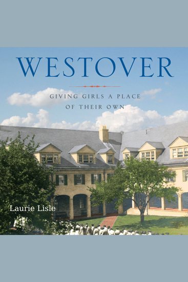 Westover - Giving Girls a Place of Their Own - cover
