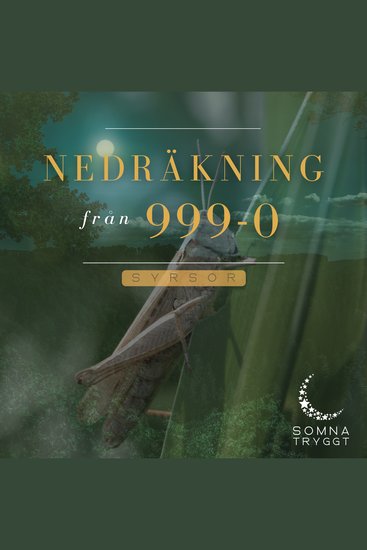Nedräkning från 999-0: Syrsor - cover