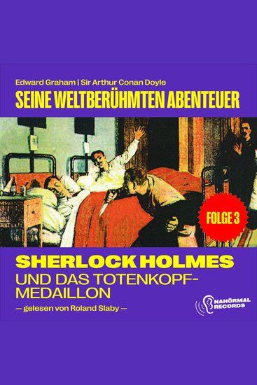 Sherlock Holmes und das Totenkopf-Medaillon (Seine weltberühmten Abenteuer Folge 3) - cover