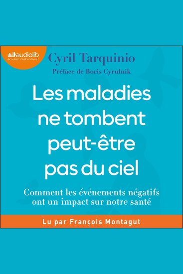 Les maladies ne tombent peut-être pas du ciel - Comment les événements négatifs ont un impact sur notre santé - cover
