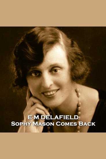 Sophy Mason Comes Back - A tale of murder and revenge set in early 20th Century France - cover