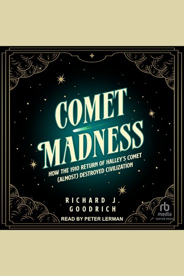 Comet Madness - How the 1910 Return of Halley's Comet (Almost) Destroyed Civilization - cover