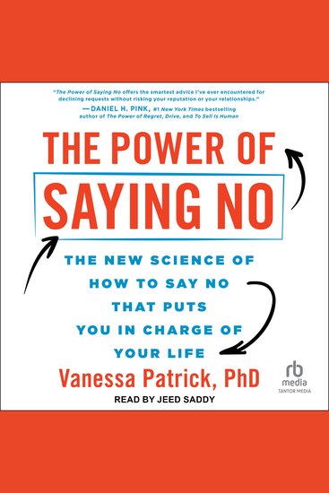 The Power of Saying No - The New Science of How to Say No That Puts You in Charge of Your Life - cover
