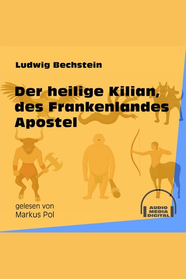 Der heilige Kilian des Frankenlandes Apostel - cover