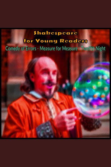 Shakespeare for Young Readers - Comedy of Errors - Measure for Measure - Twelfth Night - cover