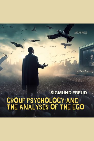 Group Psychology and The Analysis of The Ego - cover