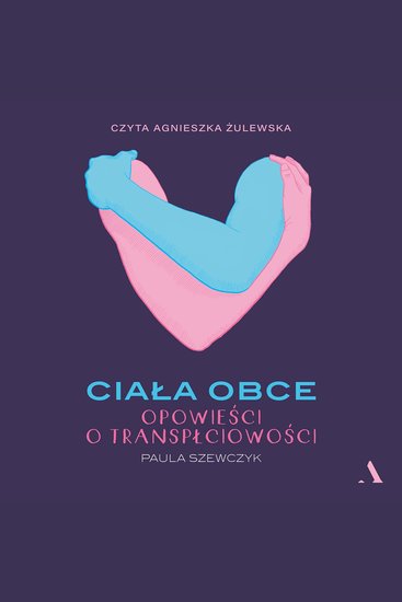 Ciała obce - Opowieści o transpłciowości - cover