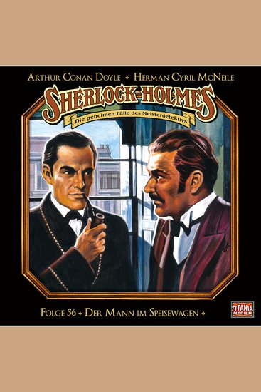 Sherlock Holmes - Die geheimen Fälle des Meisterdetektivs Folge 56: Der Mann im Speisewagen - cover