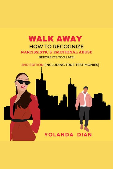 Walk Away How to Recognize Narcissistic and Emotional Abuse - Before it's Too Late - cover