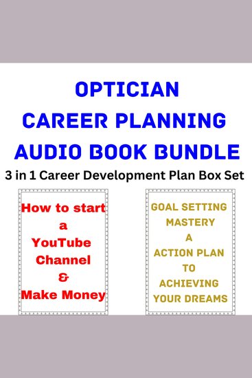 Optician Career Planning Audio Book Bundle - 3 in 1 Career Development Plan Box Set - cover