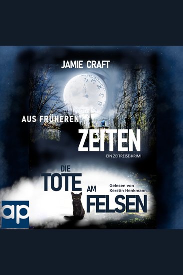 Aus früheren Zeiten - Die Tote am Felsen - cover