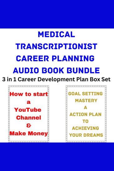 Medical Transcriptionist Career Planning Audio Book Bundle - 3 in 1 Career Development Plan Box Set - cover