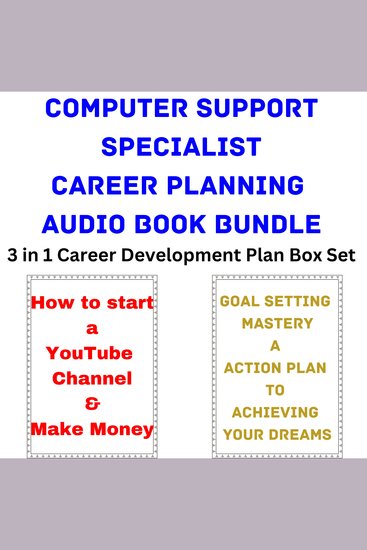 Computer Support Specialist Career Planning Audio Book Bundle - 3 in 1 Career Development Plan Box Set - cover