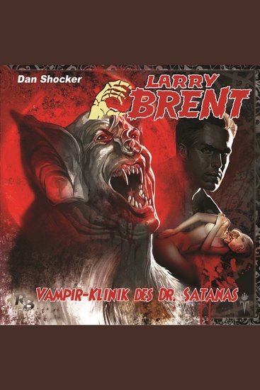 Larry Brent Folge 11: Vampir-Klinik des Dr Satanas - cover