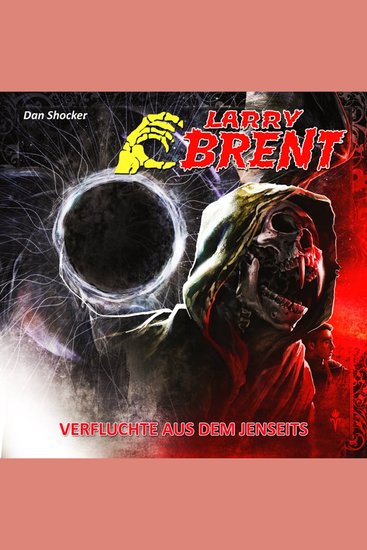 Larry Brent Folge 18: Verfluchte aus dem Jenseits (3 von 3) - cover