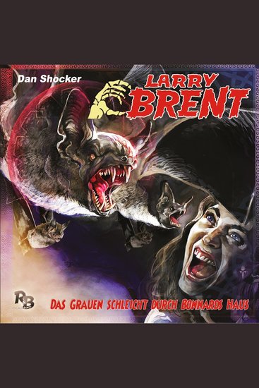 Larry Brent Folge 27: Das Grauen schleicht durch Bonnards Haus - cover