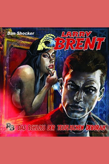 Larry Brent Folge 36: Das Schloss der teuflischen Deborah - cover