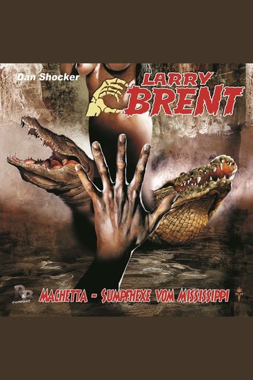 Larry Brent Folge 42: Machetta - Sumpfhexe vom Mississippi - cover