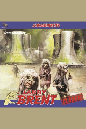 Larry Brent Folge 47: Atomgespenster - cover