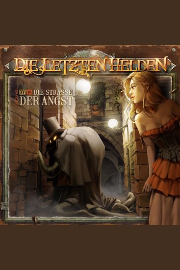 Die Letzten Helden Folge 15: Episode 16 - Die Straße der Angst - cover