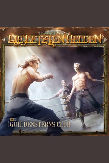 Die Letzten Helden Folge 15: Episode 2 - Guildensterns Club - cover