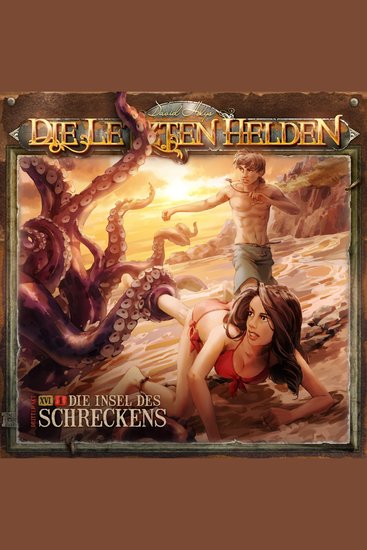 Die Letzten Helden Folge 16: Episode 1 - Die Insel des Schreckens - cover