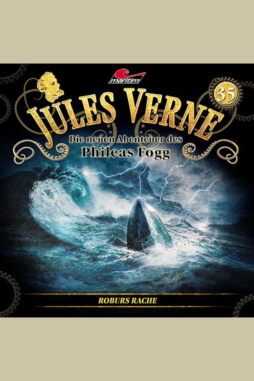 Jules Verne Die neuen Abenteuer des Phileas Fogg Folge 35: Roburs Rache - cover