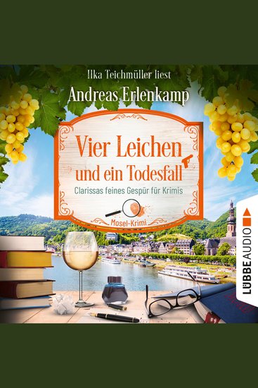 Vier Leichen und ein Todesfall - Clarissas feines Gespür für Krimis - Mosel-Krimi Teil 4 (Ungekürzt) - cover