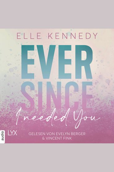 Ever Since I Needed You - Avalon Bay Teil 2 (Ungekürzt) - cover