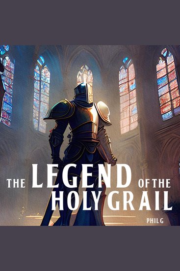 The Legend of the Holy Grail - cover