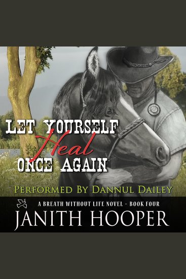 Let Yourself Heal Once Again (A Breath Without Life Novel - Book Four) - cover
