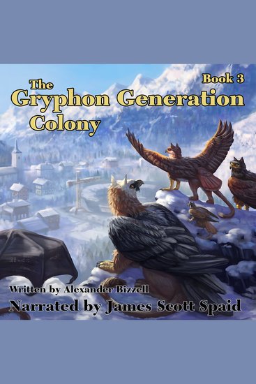 Gryphon Generation Book 3 The: Colony - cover