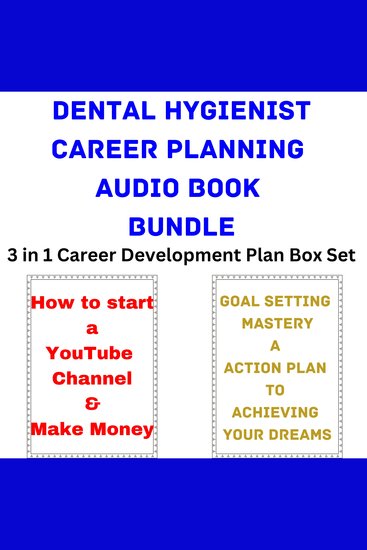 Dental Hygienist Career Planning Audio Book Bundle - 3 in 1 Career Development Plan Box Set - cover