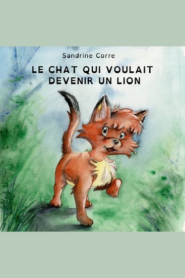 Le chat qui voulait devenir un lion - cover