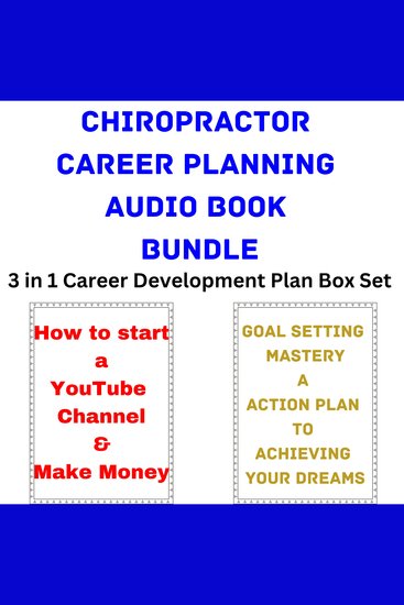 Chiropractor Career Planning Audio Book Bundle - 3 in 1 Career Development Plan Box Set - cover