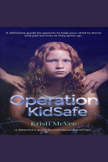Operation KidSafe - a detective's guide to child abuse prevention - cover