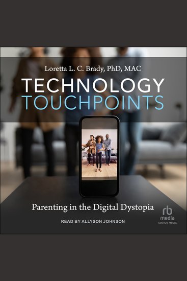Technology Touchpoints - Parenting in the Digital Dystopia - cover
