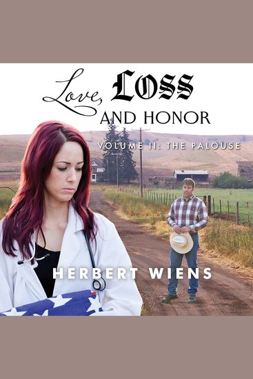 Love Loss and Honor Volume II: The Palouse - cover