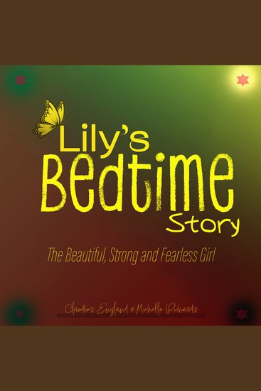 Lily's Bedtime Story - The Beautiful Strong and Fearless Girl - cover