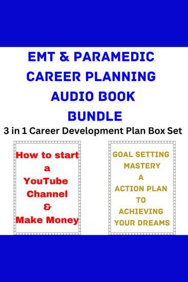 EMT & Paramedic Career Planning Audio Book Bundle - 3 in 1 Career Development Plan Box Set - cover