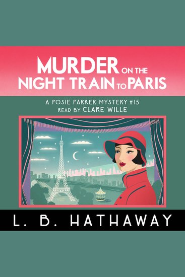 Murder on the Night Train to Paris - A totally addictive cozy murder mystery - cover