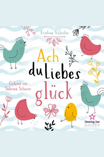 Ach du Liebesglück (ungekürzt) - cover