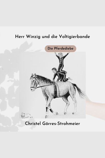 Herr Winzig und die Voltigierbande - Die Pferdediebe - cover