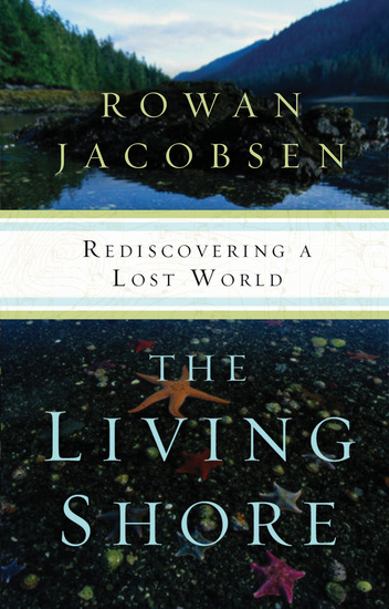 The Living Shore - Rediscovering a Lost World - cover