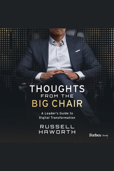 Thoughts from the Big Chair - A Leader’s Guide to Digital Transformation - cover
