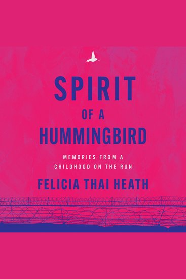Spirit of a Hummingbird - Memories from a Childhood on the Run - cover