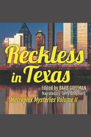 Reckless In Texas: Metroplex Mysteries Volume II - cover