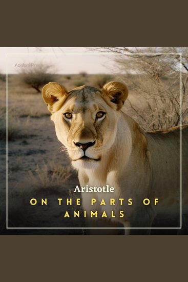 On the Parts of Animals - cover