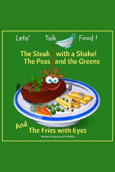 Lets Talk Food - The Steak with a shake The Peas and the Greens and the Fries with Eyes - cover