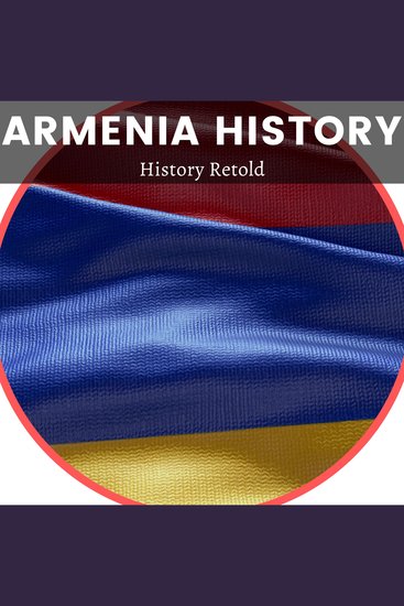 Armenia History - A Short Guide About Armenia and its History - cover